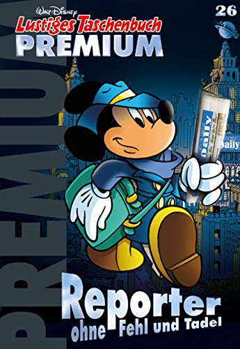 Lustiges Taschenbuch Premium 26: Micky Maus macht Schlagzeilen von Egmont Ehapa Media